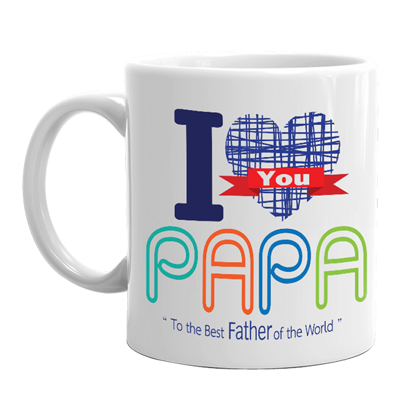 I Love You Papa Mug