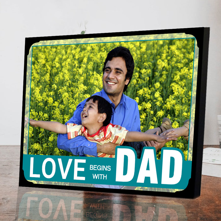 Best Gift for Dad | Love Begins with Dad Photo Frame | Zestpics